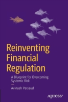 Reinventing Financial Regulation