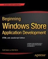 Beginning Windows Store Application Development: HTML and JavaScript Edition