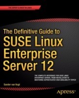 Definitive Guide to SUSE Linux Enterprise Server 12
