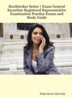 Stockbroker Series 7 Exam General Securities Registered Representative Examination Practice Exams and Study Guide