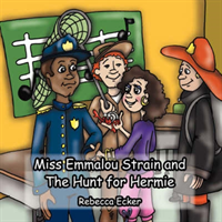 Miss Emmalou Strain and The Hunt for Hermie