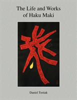 Life and Works of Haku Maki