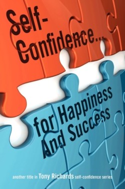 Self-Confidence...for Happiness and Success