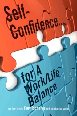 Self-Confidence...for a Work/Life Balance