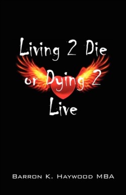 Living 2 Die or Dying 2 Live