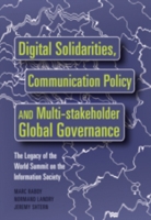 Digital Solidarities, Communication Policy and Multi-stakeholder Global Governance