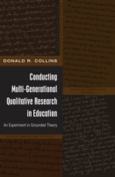 Conducting Multi-Generational Qualitative Research in Education