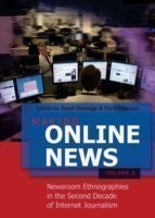 Making Online News- Volume 2 Newsroom Ethnographies in the Second Decade of Internet Journalism