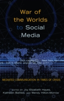 War of the Worlds to Social Media Mediated Communication in Times of Crisis