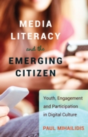 Media Literacy and the Emerging Citizen
