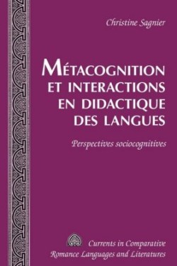 Metacognition et Interactions en Didactique des Langues