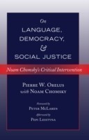 Noam Chomsky on Language, Democracy and Social Justice