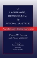 Noam Chomsky on Language, Democracy and Social Justice