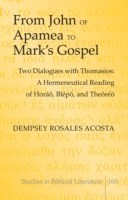 From John of Apamea to Mark’s Gospel