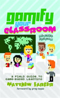 Gamify Your Classroom