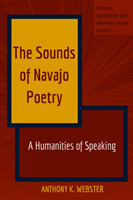 Sounds of Navajo Poetry A Humanities of Speaking