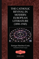 Catholic Revival in Modern European Literature (1890–1945)