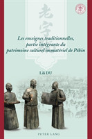 Les Enseignes Traditionnelles, Partie Intégrante Du Patrimoine Culturel Immatériel de Pékin