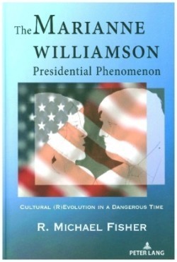 Marianne Williamson Presidential Phenomenon