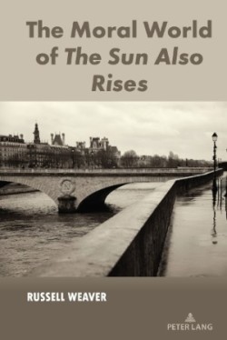 Moral World of The Sun Also Rises