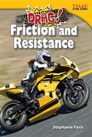 Drag! Friction and Resistance