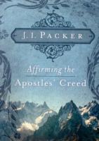 Affirming the Apostles' Creed