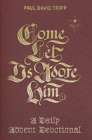 Come, Let Us Adore Him