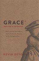 Grace Defined and Defended