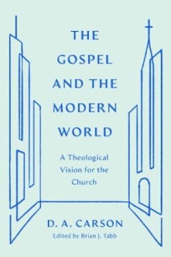 Gospel and the Modern World