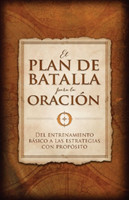 El plan de batalla para la oración