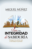 Vivir con integridad y sabiduria