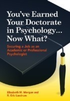 You've Earned Your Doctorate in Psychology... Now What?