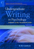 Undergraduate Writing in Psychology Learning to Tell the Scientific Story