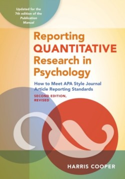Reporting Quantitative Research in Psychology How to Meet APA Style Journal Article Reporting Standards