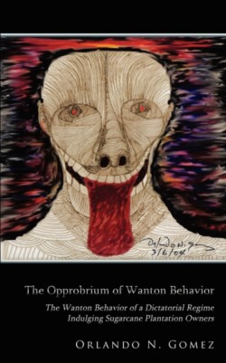 Opprobrium of Wanton Behavior