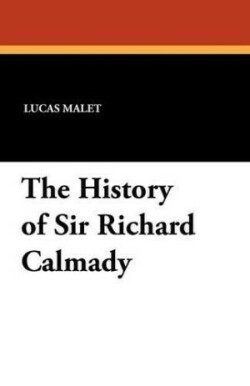 History of Sir Richard Calmady