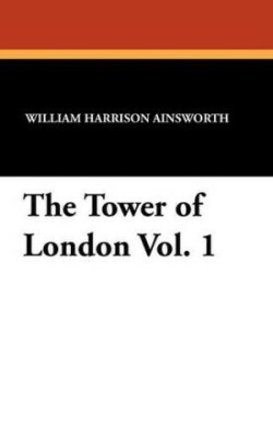 Tower of London Vol. 1