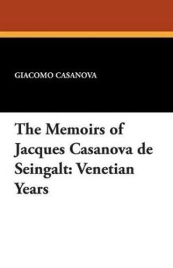 Memoirs of Jacques Casanova de Seingalt