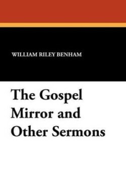 Gospel Mirror and Other Sermons