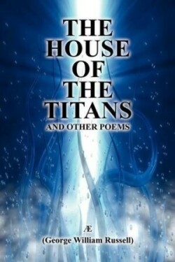 House of the Titans and Other Poems