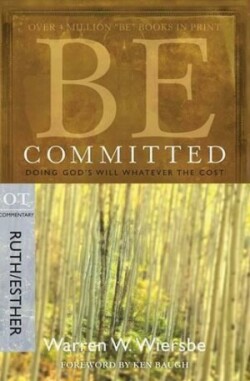 Be Committed - Ruth & Esther