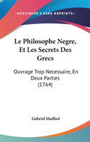 Philosophe Negre, Et Les Secrets Des Grecs