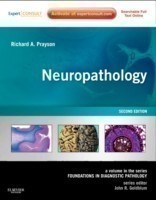 Neuropathology : A Volume in the Series: Foundations in Diagnostic Pathology 2nd Ed.