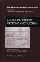 Rheumatoid Foot and Ankle, An Issue of Clinics in Podiatric Medicine and Surgery