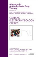 Advances in Antiarrhythmic Drug Therapy, An Issue of Cardiac Electrophysiology Clinics