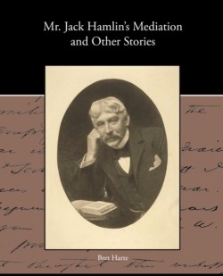 MR Jack Hamlin S Mediation and Other Stories