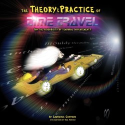 Theory and Practice of Time Travel