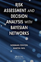 Risk Assessment and Decision Analysis With Bayesian Networks