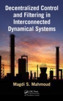 Decentralized Control and Filtering in Interconnected Dynamical Systems