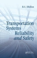 Transportation Systems Reliability and Safety